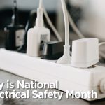 May is National Electrical Safety Month